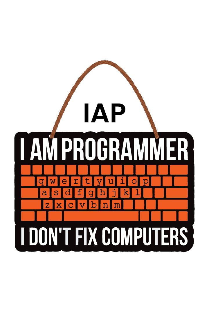 I Am Programmer, I Don't Fix Computers