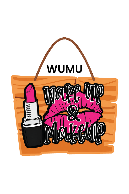 Wake Up & Make Up