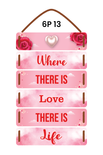 Where There is Love There is Life