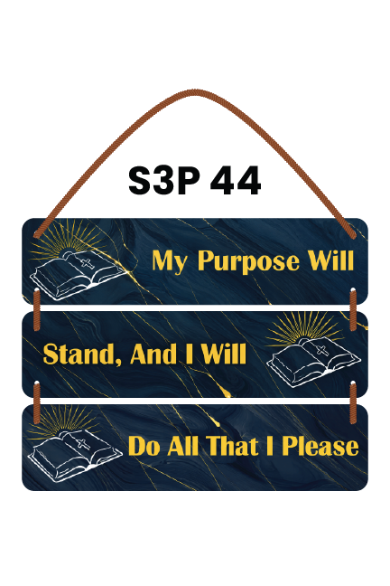 My Purpose Will Stand, And I Will Do All That I Please