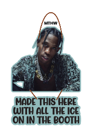 Travis Scott - Made This Here With All the Ice on in the Booth