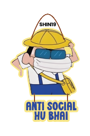 Shinchan - Anti Social Hu Bhai