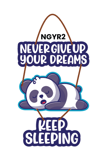 Panda - Never Give Up Your Dreams, Keep Sleeping