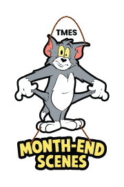 Tom - Month End Scenes