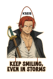Shanks - Keep Smiling, Even in Stroms