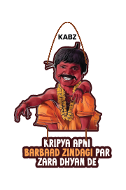 Kripya Apni Barbaad Zindagi Par Zara Dhyan De