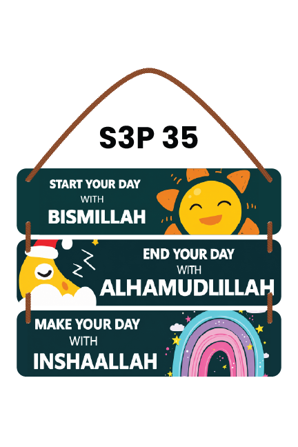 Start Your Day With Bismillah End Your Day With Alhamudillah Make Your Day With Inshaallah