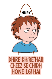 Henry - Dhire dhire har cheez se chidh hone lgi hai