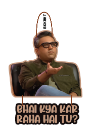Ashneer Grover - Bhai Kya Kar Raha Hai Tu?