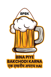 Beer - Bina Piye Bakchodi Karna Ek Dandaniye Apradh Hai