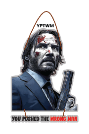 John Wick - You Pushed the Wrong man