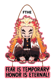 Kyujuro Rengoku 0 Fear is Temporary, Honor is Eternal