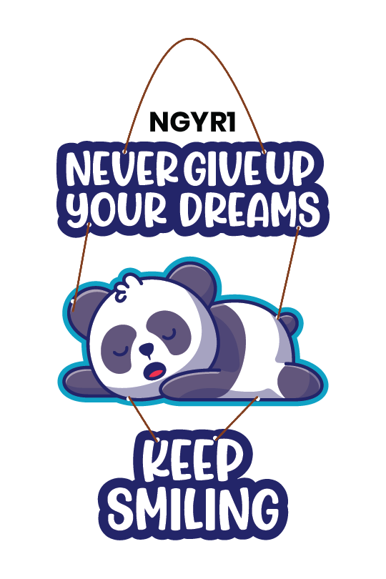 Panda - Never Give Up Your Dreams, Keep Smiling