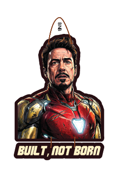 Iron Man - Built , Not Born