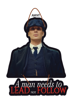 Peaky Blinders - A Man Needs To Lead Not Follow
